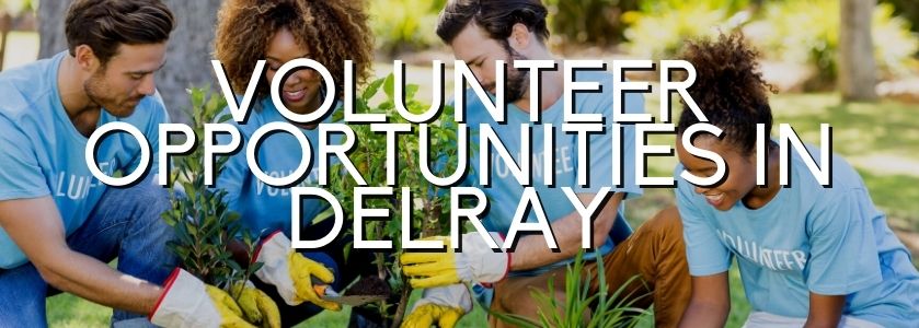 where-to-volunteer-in-delray-volunteer-near-me